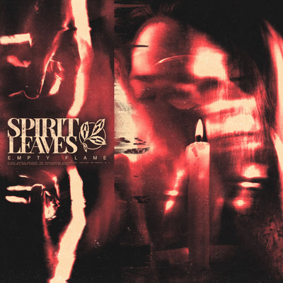 Spirit Leaves Release New Single "Empty Flame"